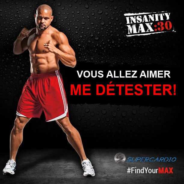 INSANITY MAX 30 DÉTESTER